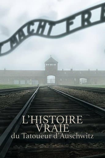 Watch L'Histoire Vraie Du Tatoueur D'Auschwitz free online