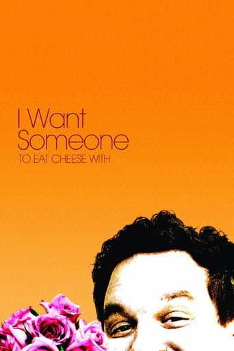 Watch I Want Someone to Eat Cheese With free online
