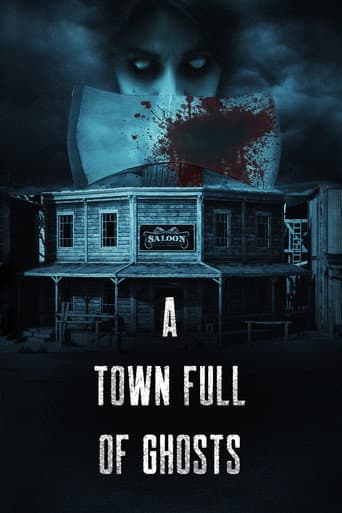 Watch A Town Full of Ghosts free online