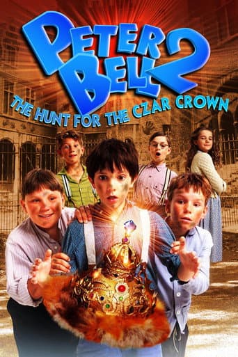 Watch Peter Bell II: The Hunt for the Czar Crown free online