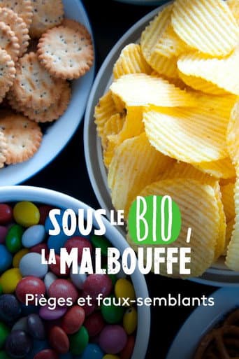 Watch Sous le bio, la malbouffe free online