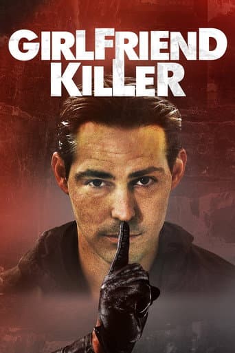 Watch Girlfriend Killer free online
