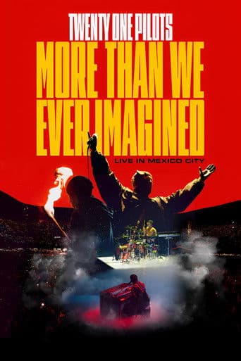 Watch Twenty One Pilots: More Than We Ever Imagined free online