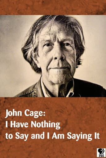Watch John Cage: I Have Nothing to Say and I Am Saying It free online
