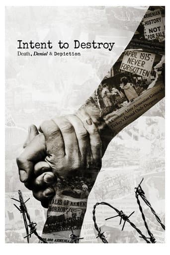 Watch Intent to Destroy: Death, Denial & Depiction free online