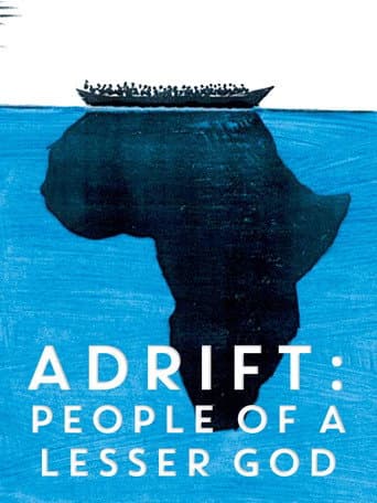 Watch Adrift: People of a Lesser God free online