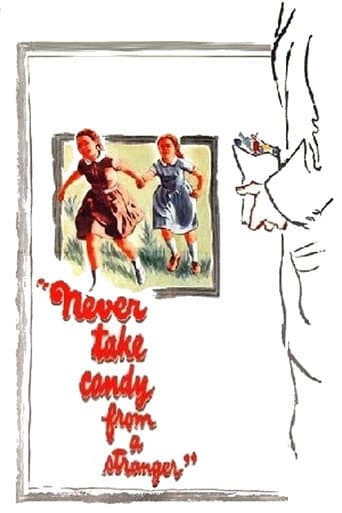 Watch Never Take Sweets from a Stranger free online