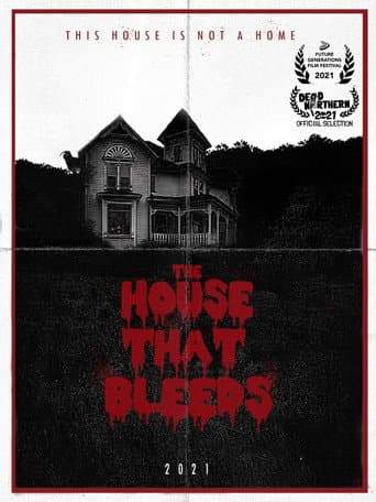 Watch The House That Bleeds free online