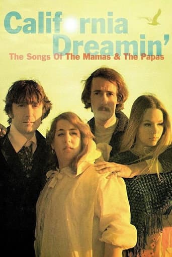 Watch California Dreamin': The Songs of The Mamas & The Papas free online