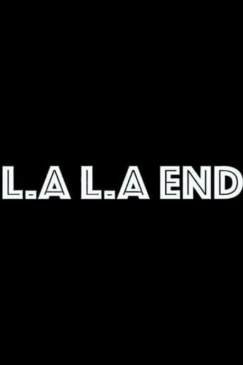 Watch LA. LA. End free online