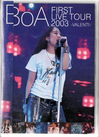 Watch BoA FIRST LIVE TOUR 2003 -VALENTI- free online