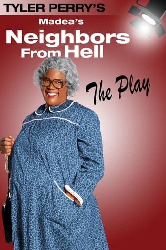 Watch Tyler Perry's Madea's Neighbors from Hell - The Play free online