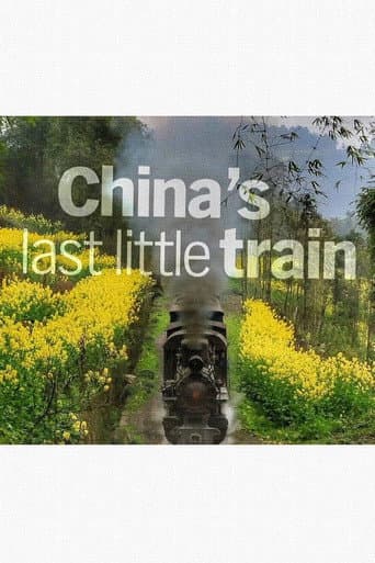 Watch China's Last Little Train free online