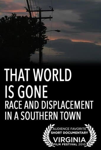 Watch That World Is Gone: Race and Displacement in a Southern Town free online