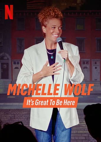 Watch Michelle Wolf: It's Great to Be Here free online
