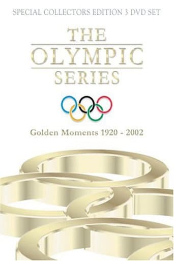 Watch The Olympic Series: Golden Moments 1920 - 2002 free online
