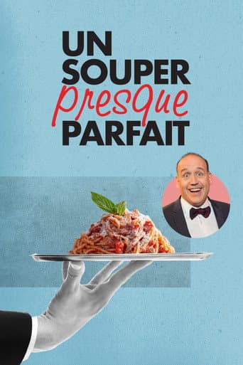 Watch Un souper presque parfait free online
