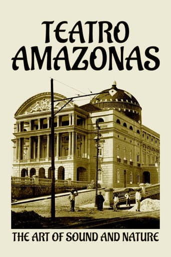 Watch Teatro Amazonas: The Art of Sound and Nature free online