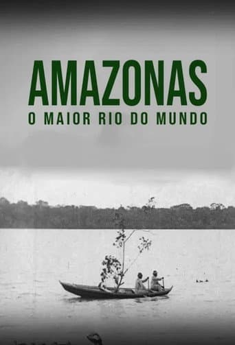 Watch Amazon: Longest River in the World free online