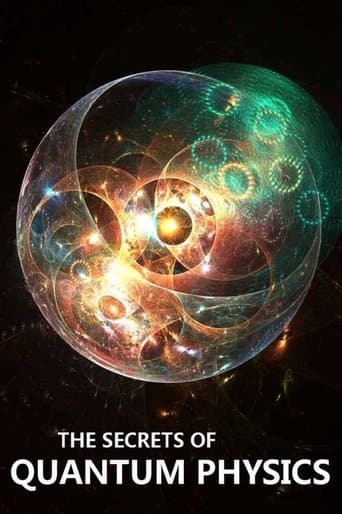 Watch The Secrets of Quantum Physics free online