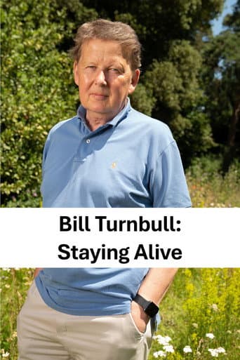 Watch Bill Turnbull: Staying Alive free online