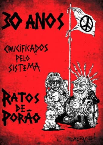 Watch 30 Anos Crucificados pelo Sistema: Ratos de Porão free online