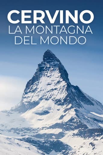 Watch Cervino - La montagna del mondo free online