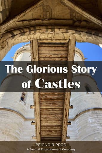 Watch The Glorious Story of Castles free online
