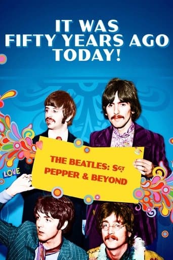 Watch It Was Fifty Years Ago Today! The Beatles: Sgt. Pepper & Beyond free online