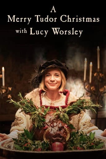 Watch A Merry Tudor Christmas with Lucy Worsley free online