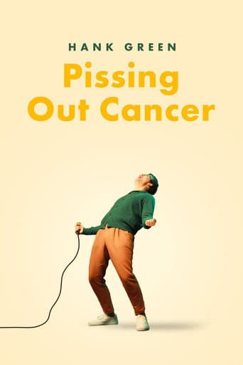 Watch Hank Green: Pissing Out Cancer free online