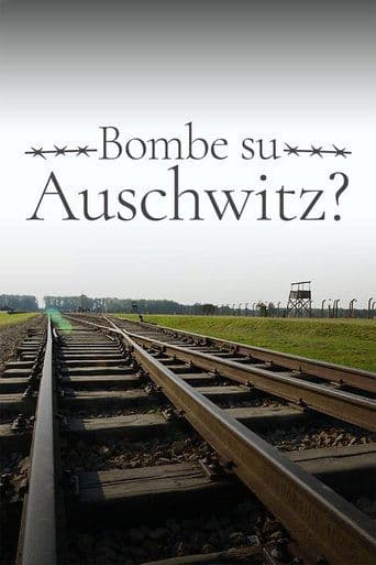 Watch 1944: Should We Bomb Auschwitz? free online