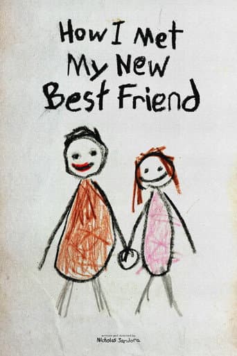 Watch How I Met My New Best Friend free online