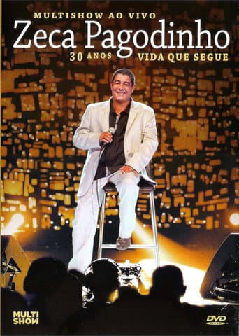 Watch Zeca Pagodinho Multishow ao Vivo - 30 Anos - Vida Que Segue free online