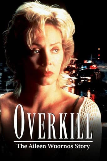 Watch Overkill: The Aileen Wuornos Story free online