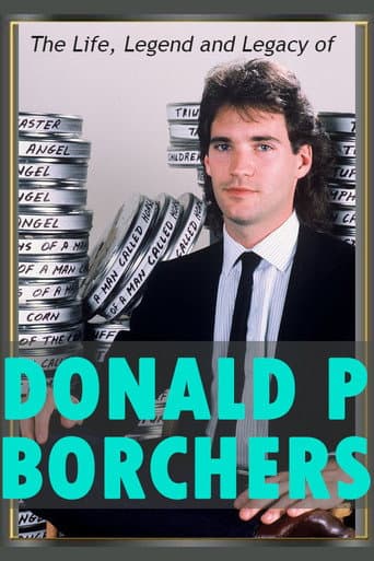 Watch The Life, Legend and Legacy of Donald P. Borchers free online