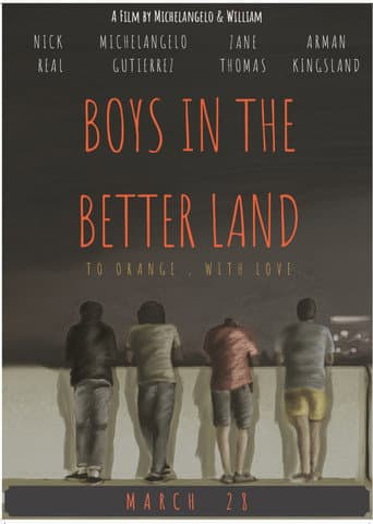 Watch Boys In The Better Land free online