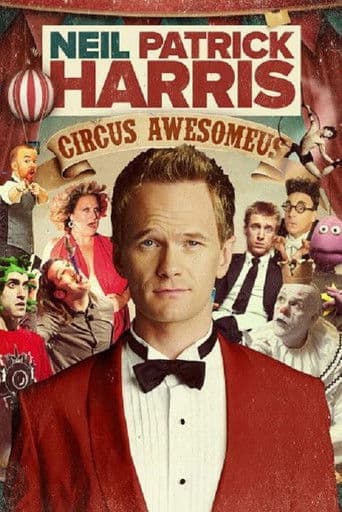 Watch Neil Patrick Harris: Circus Awesomeus free online