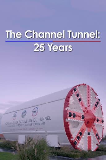 Watch The Channel Tunnel: 25 Years free online