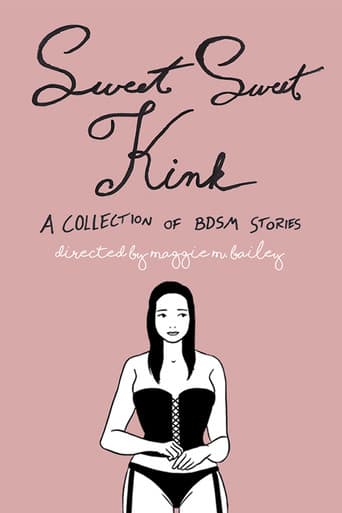 Watch Sweet Sweet Kink: A Collection of BDSM Stories free online