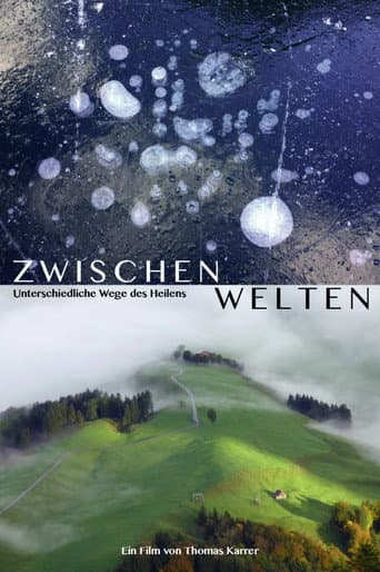 Watch Zwischenwelten - Unterschiedliche Wege des Heilens free online