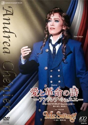 Watch The Poem of Love and Revolution ~Andrea Chénier~ free online