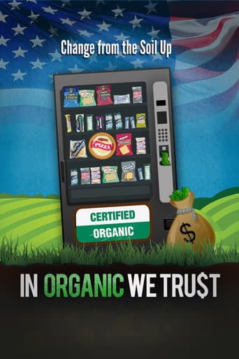 Watch In Organic We Trust free online