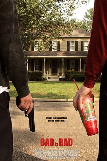 Watch Bad is Bad free online