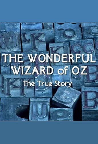 Watch The Wonderful Wizard of Oz: The True Story free online