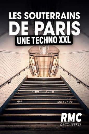 Watch Les souterrains de Paris, une techno XXL free online