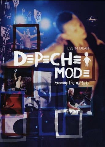 Watch Depeche Mode: Touring the Angel — Live in Milan free online