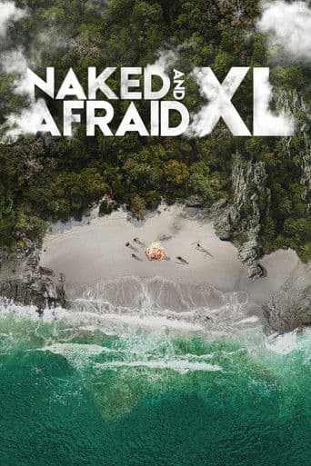 Watch Naked and Afraid XL free online