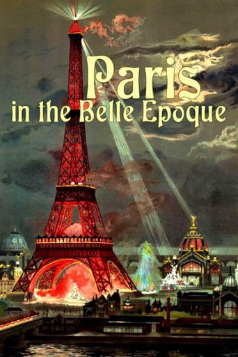 Watch Paris in the Belle Epoque free online