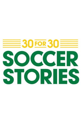 Watch 30 for 30: Soccer Stories free online